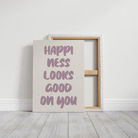 Happiness Looks Good On You