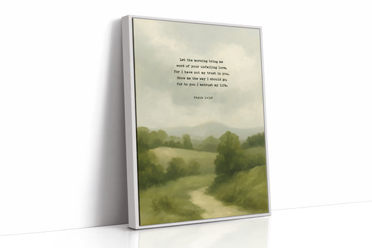 Morning Trust Psalm 143:8 Landscape Print