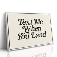Text Me When You Land Serif Print