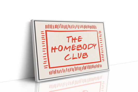 Welcome to the Homebody Club