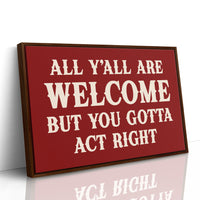 The House Rules Are Simple