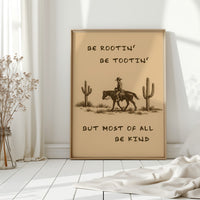 Be Rootin’, Be Tootin’, Be Kind