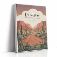 Do Not Fear: Desert Canyon Scripture Print