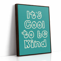 Cool to Be Kind