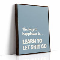Learn To Let Shit Go