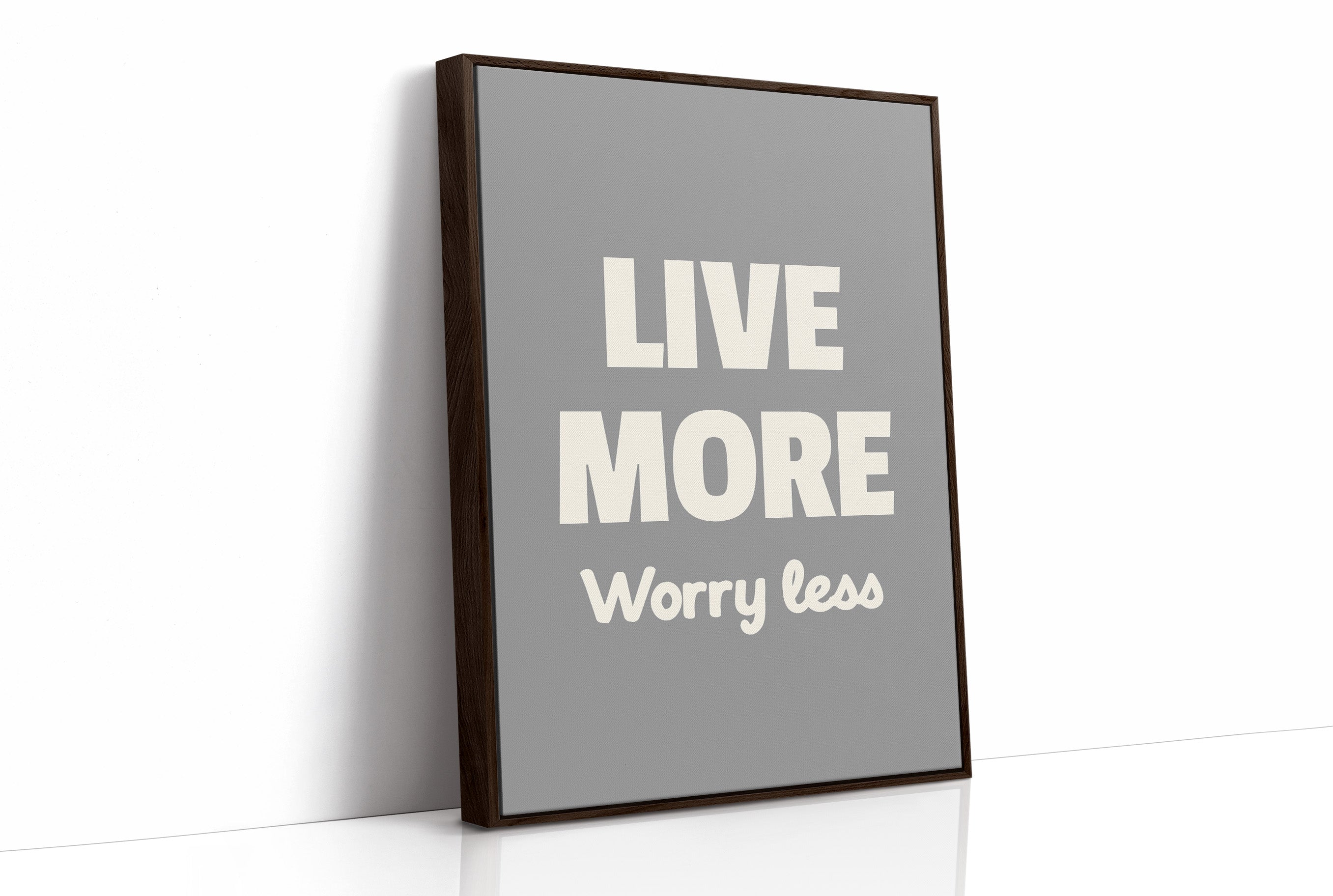 Live More Worry Less