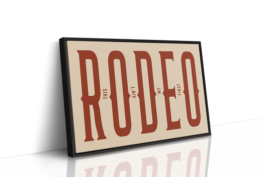 This Ain’t My First Rodeo Red Poster