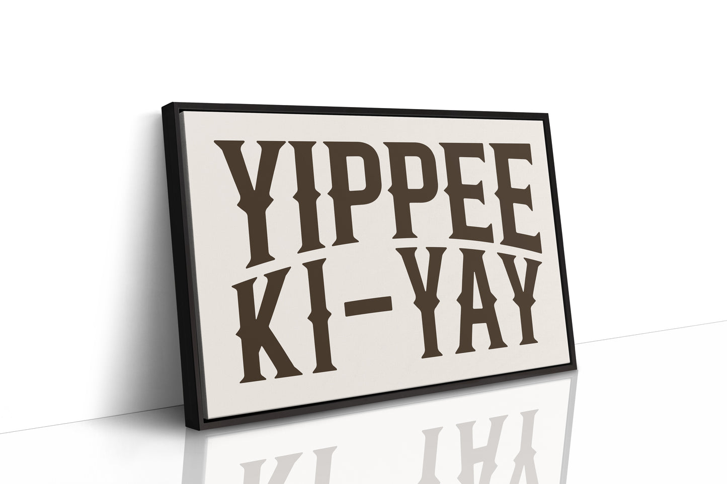 Yippee Ki-Yay Western Typography Print