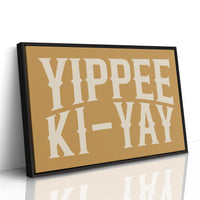 Yippee Ki-Yay Rustic Gold Western Print