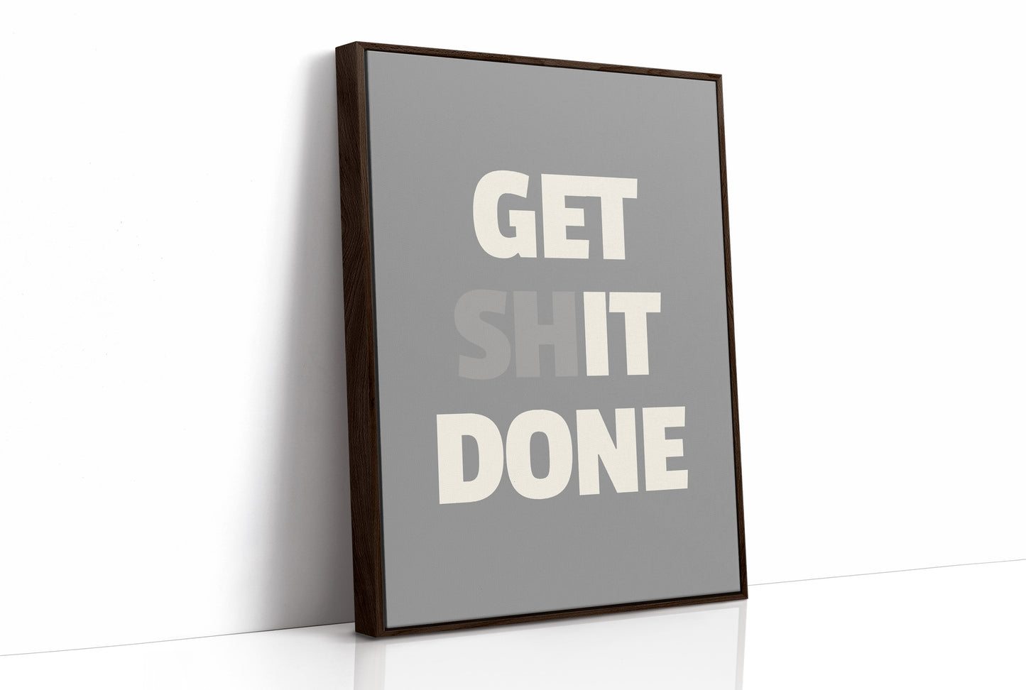 Get Shit Done