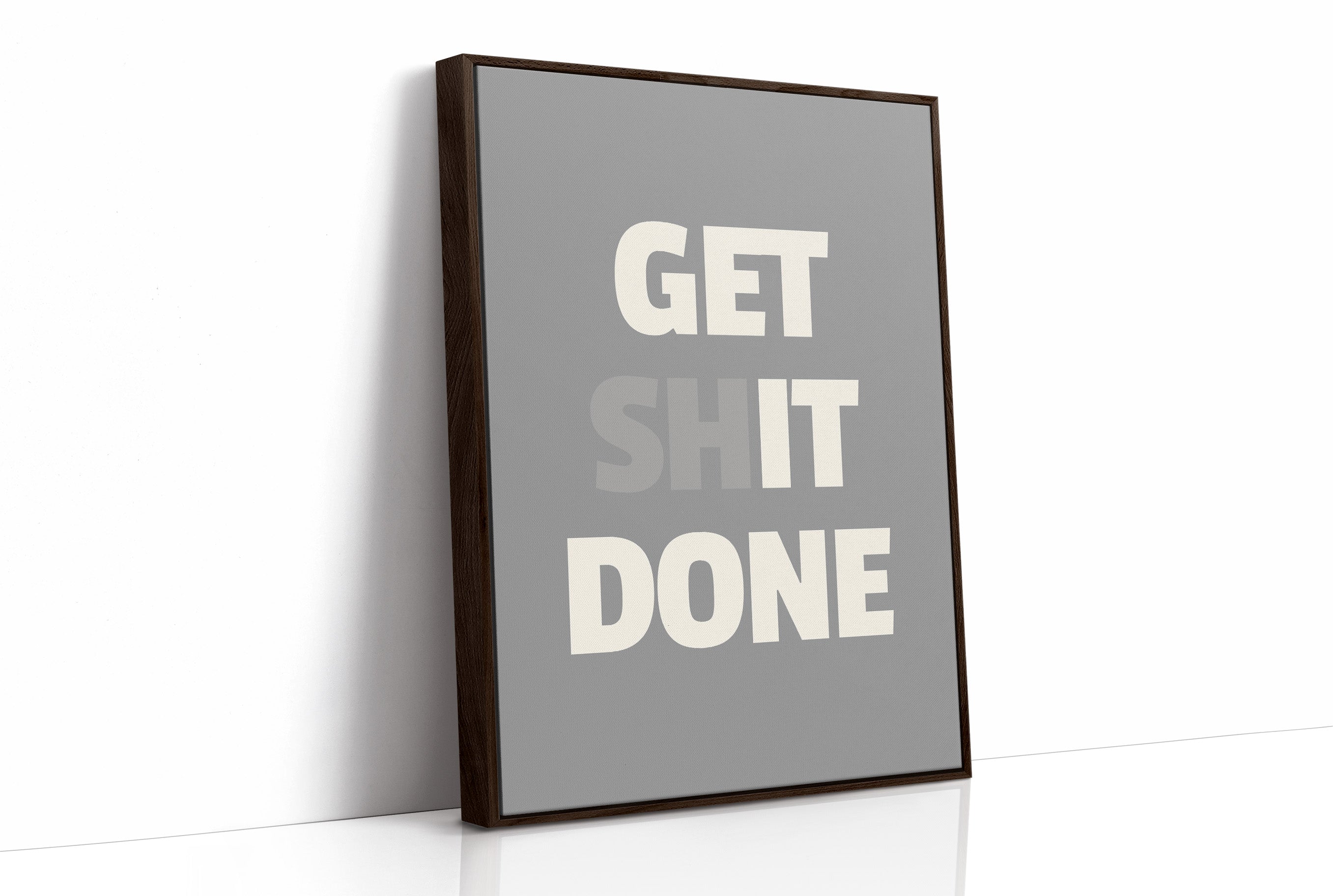 Get Shit Done