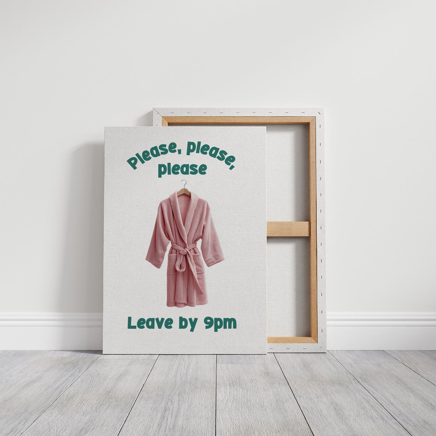 Please, Please, Leave By 9pm