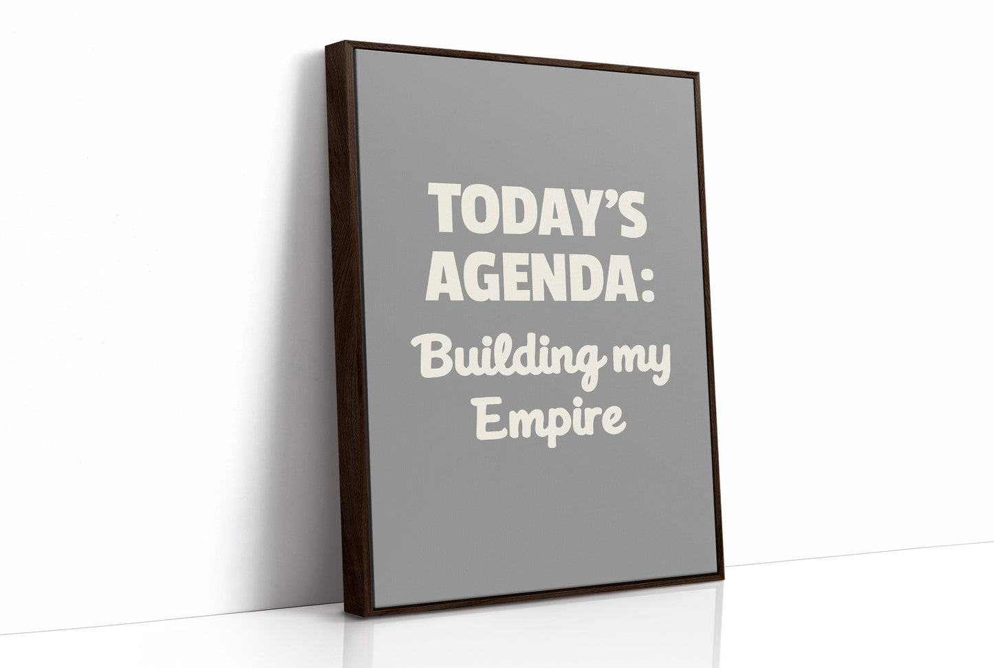 Todays Agenda Building My Empire