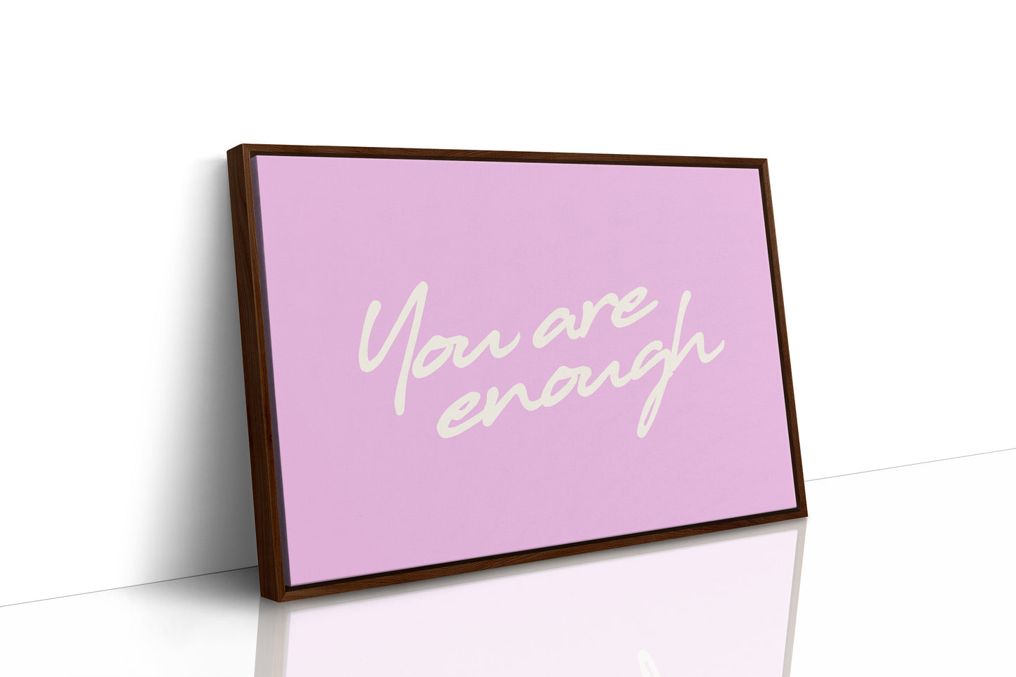 You Are Enough and Then Some