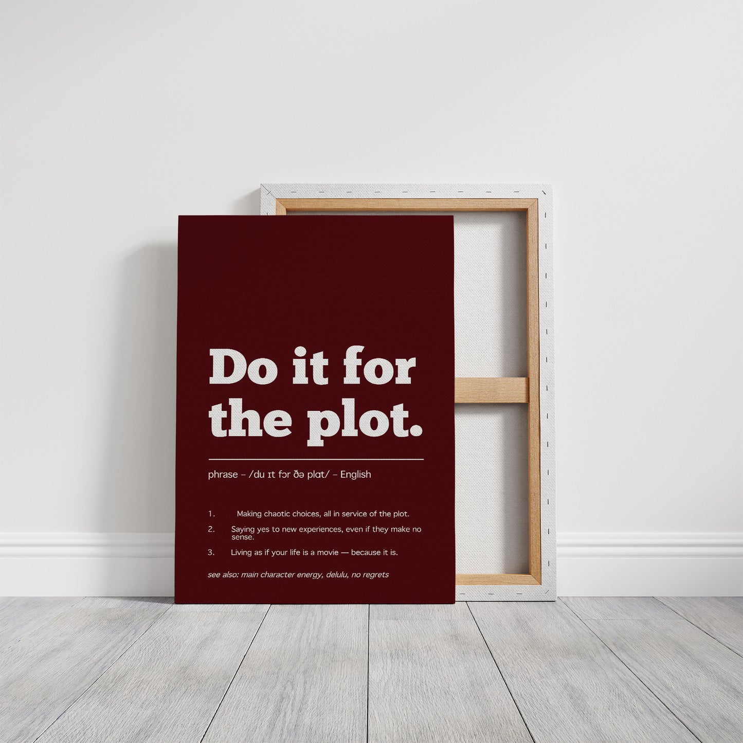 Definition: Do It For The Plot