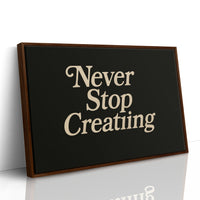 Never Stop Creating Retro Quote Print