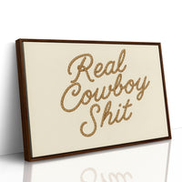 "Real Cowboy Sh*t"