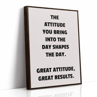 Great Attitude Great Results
