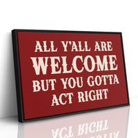 The House Rules Are Simple