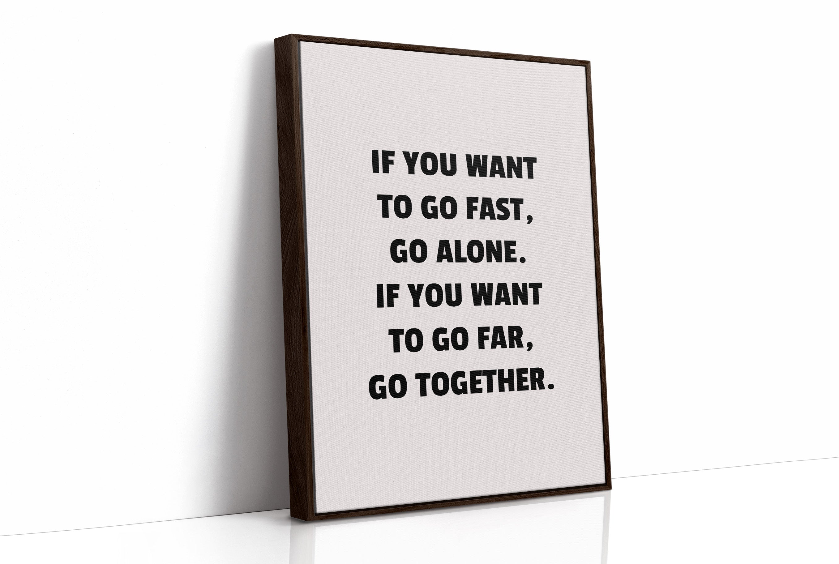 Go Fast Alone Go Far Together
