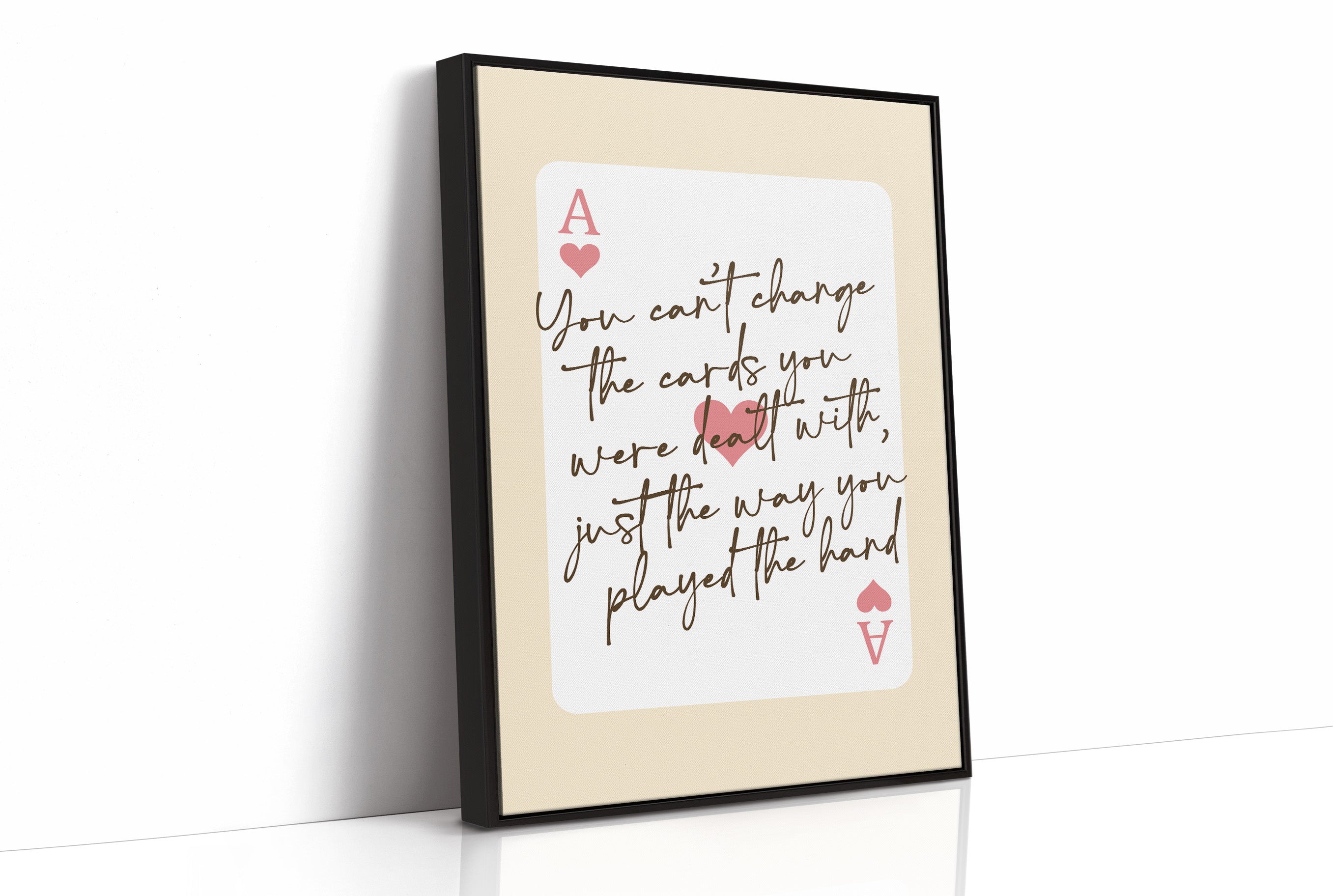 Play the Hand You Were Dealt