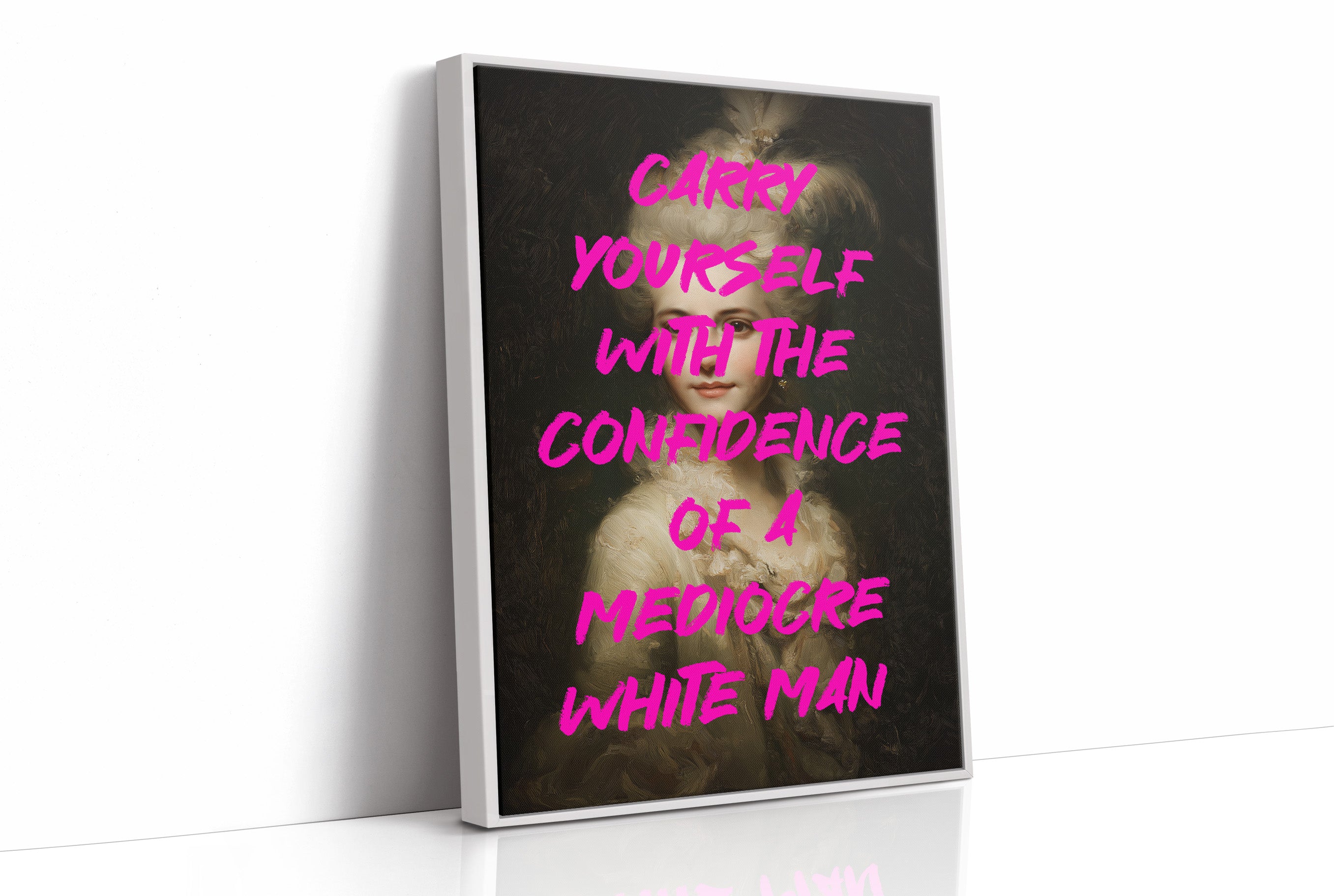 Carry Yourself With Confidence Art Print