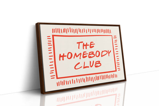 Welcome to the Homebody Club