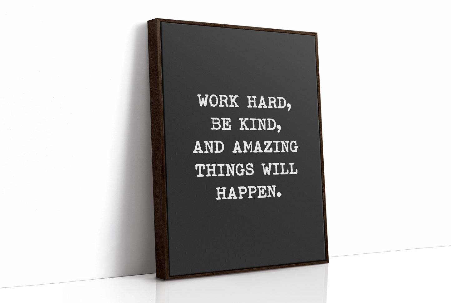 Work Hard Be Kind Quote