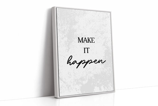 Make It Happen Script Quote