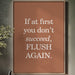 Bathroom Wisdom Glows In Bronze