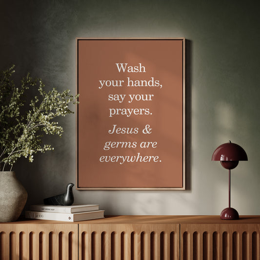 Faith And Soap Keep Hearts Clean