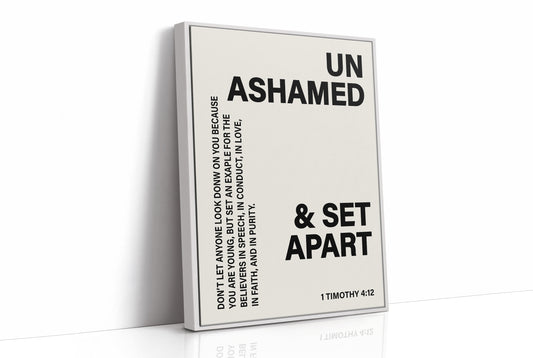 Unashamed and Set Apart
