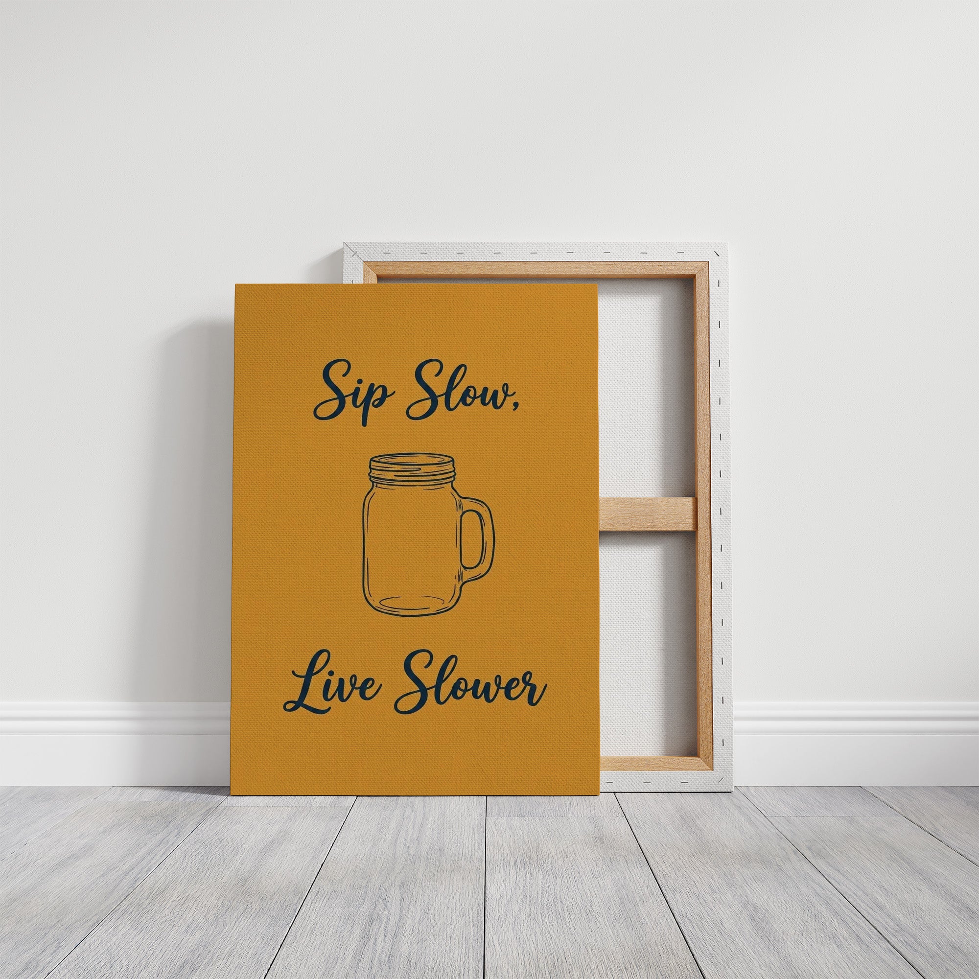 Sip Slow Live Slower