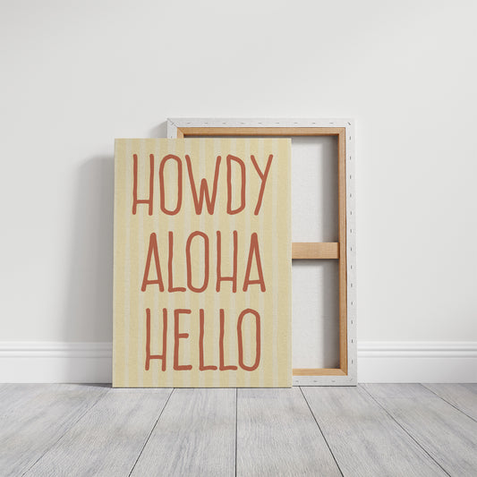 Howdy Aloha Hello
