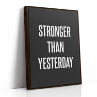 Stronger Than Yesterday