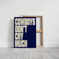 Cowboys Don’t Cry Much