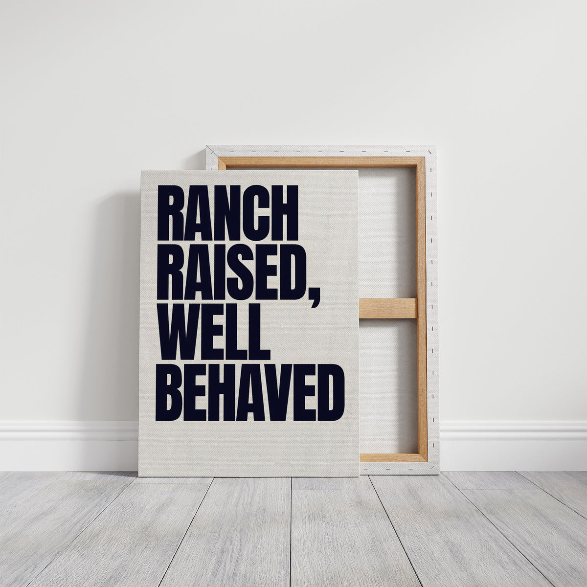 Ranch Raised, Well Behaved