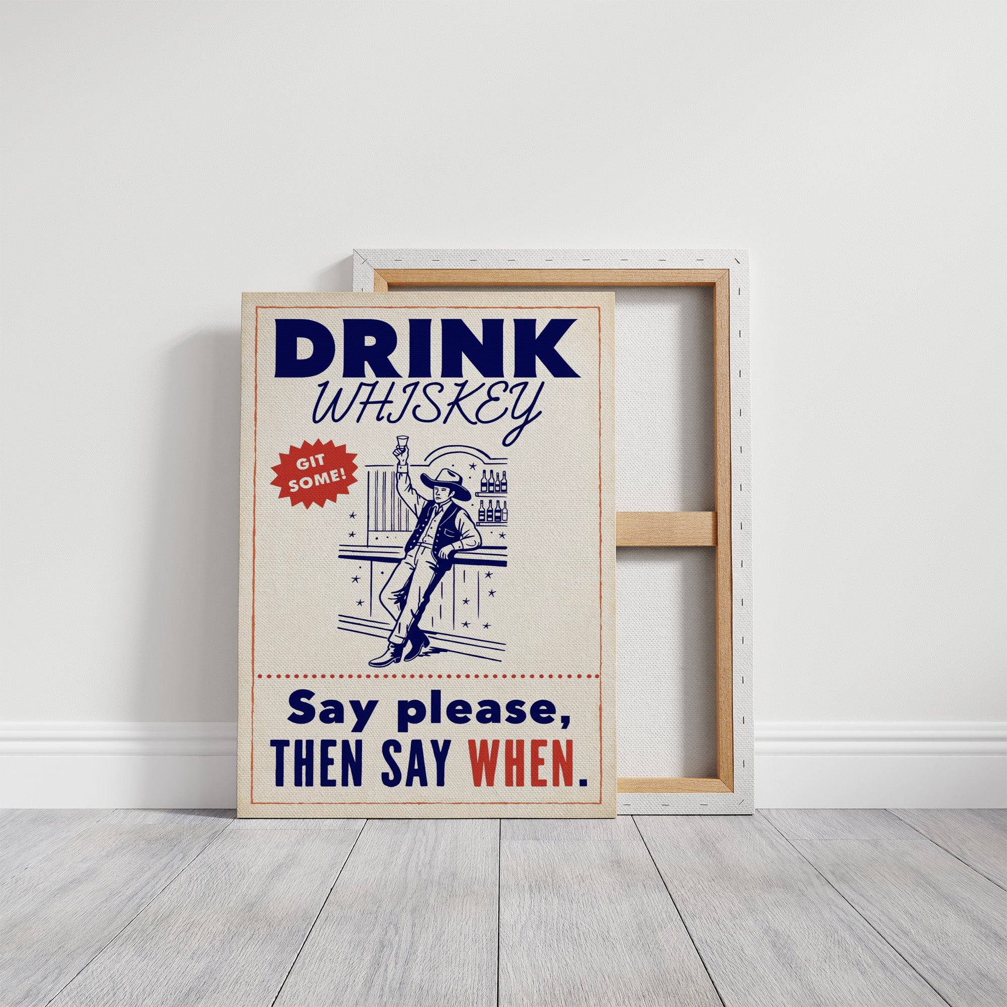 Drink Whiskey, Git Some