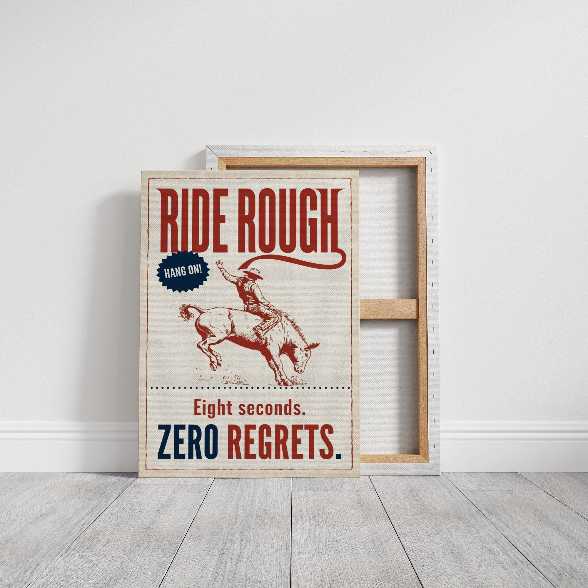 Ride Rough, Zero Regrets