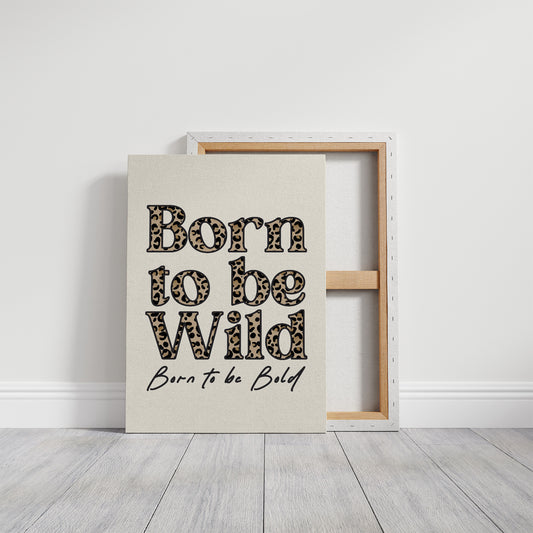 Born Wild, Filled With Print
