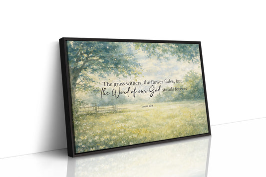 Eternal Promise Through Meadow's Whisper Isaiah 40:8