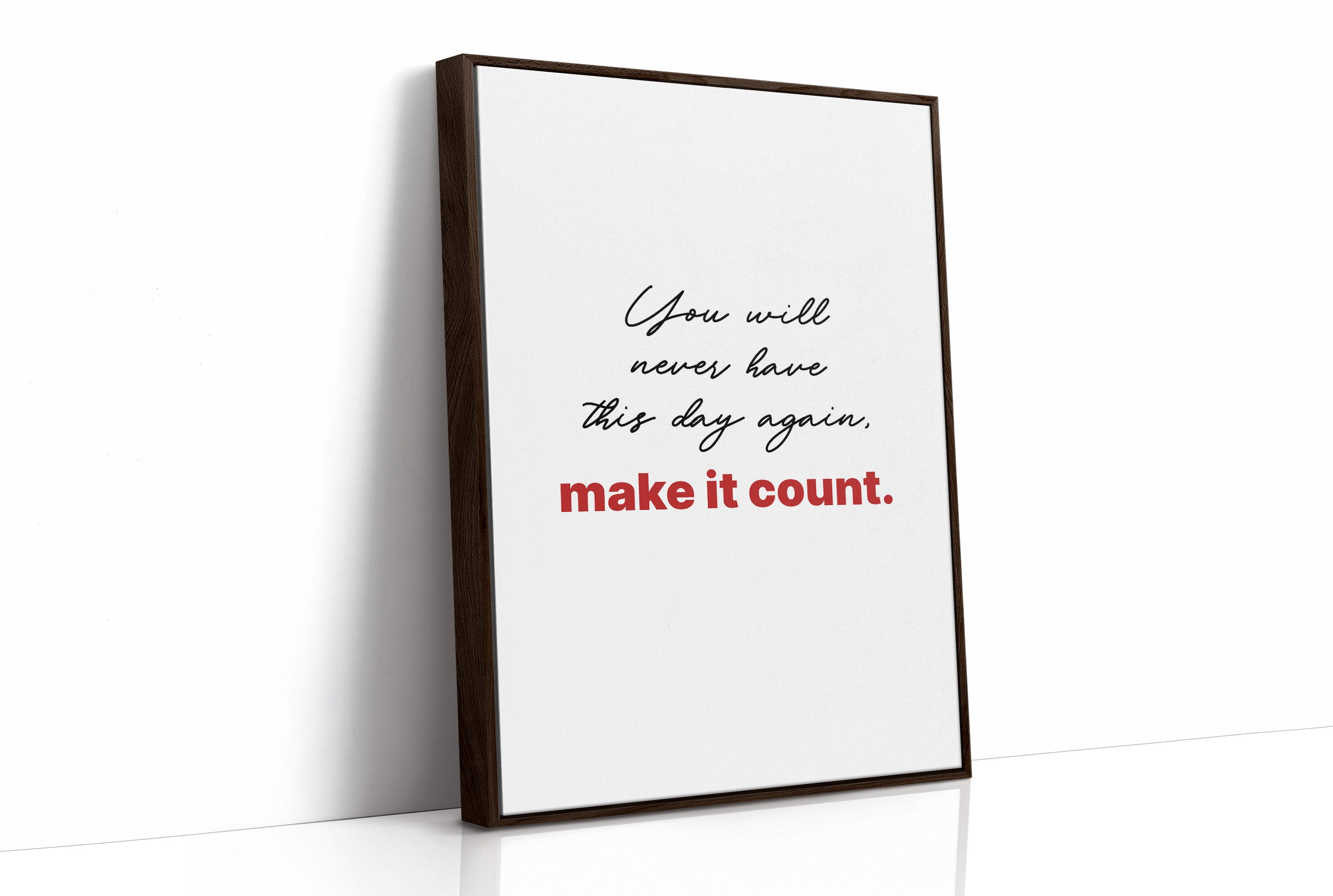 Make Today Count Always