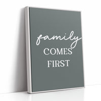 Family Comes First Quote