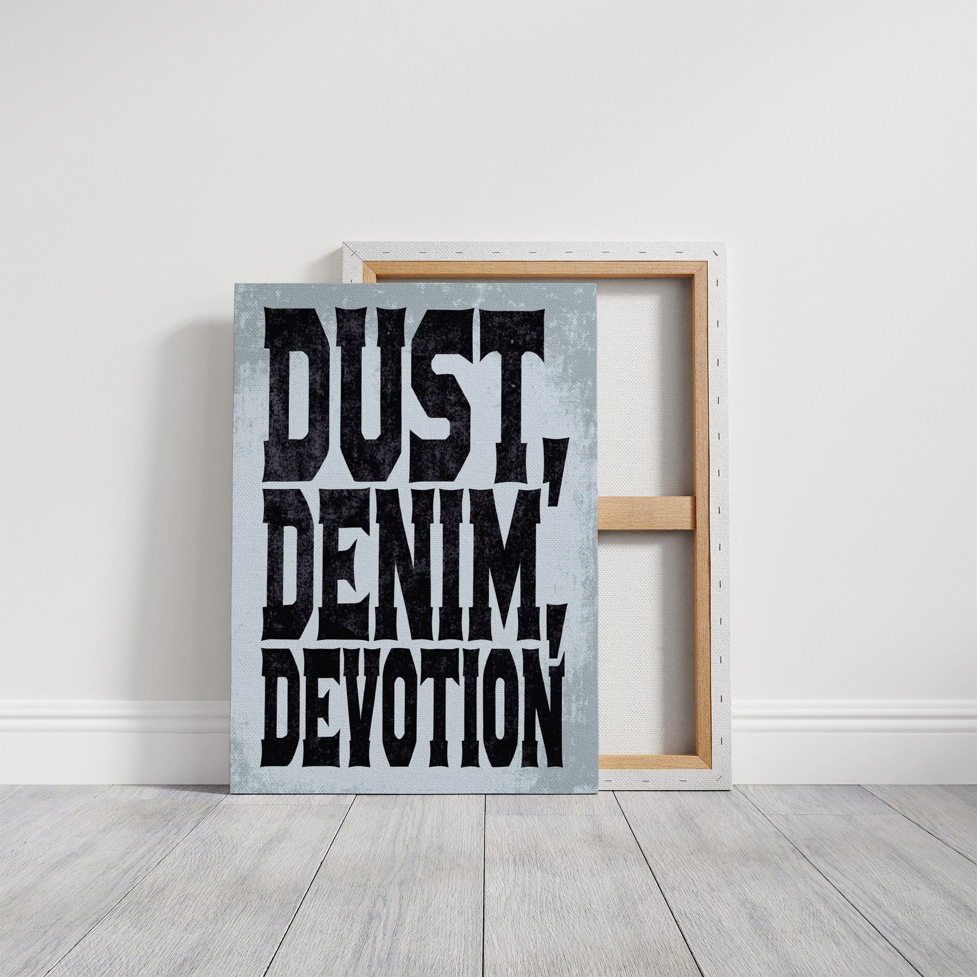 Dust, Denim, Devotion