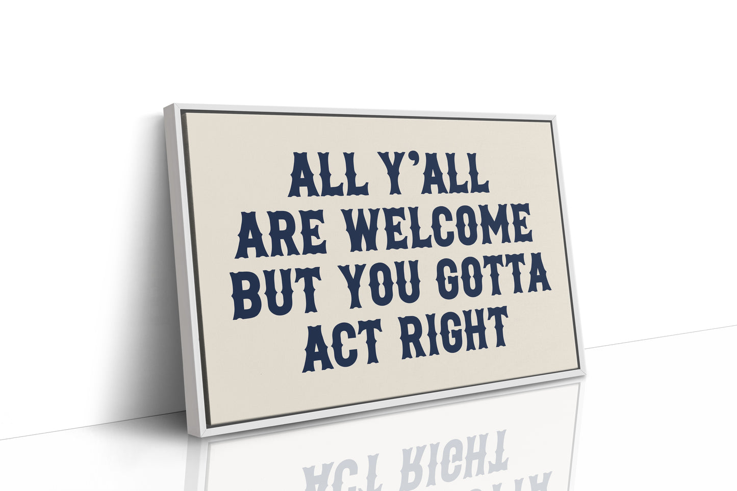 All Y'all Are Welcome Here