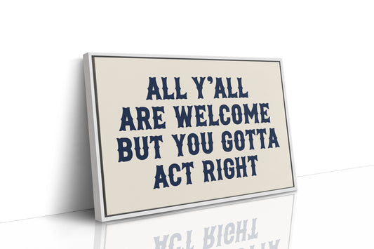All Y'all Are Welcome Here