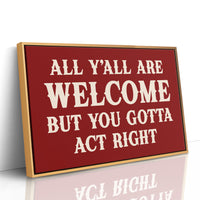 The House Rules Are Simple
