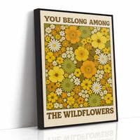 You Belong Among the Wildflowers – Retro Botanical Wall Art