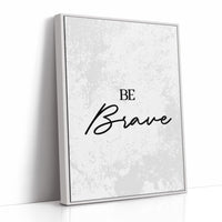 Be Brave Script Quote