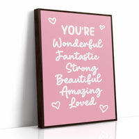 You’re Wonderful Strong Beautiful Loved